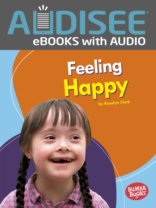 Title details for Feeling Happy by Rosalyn Clark - Available